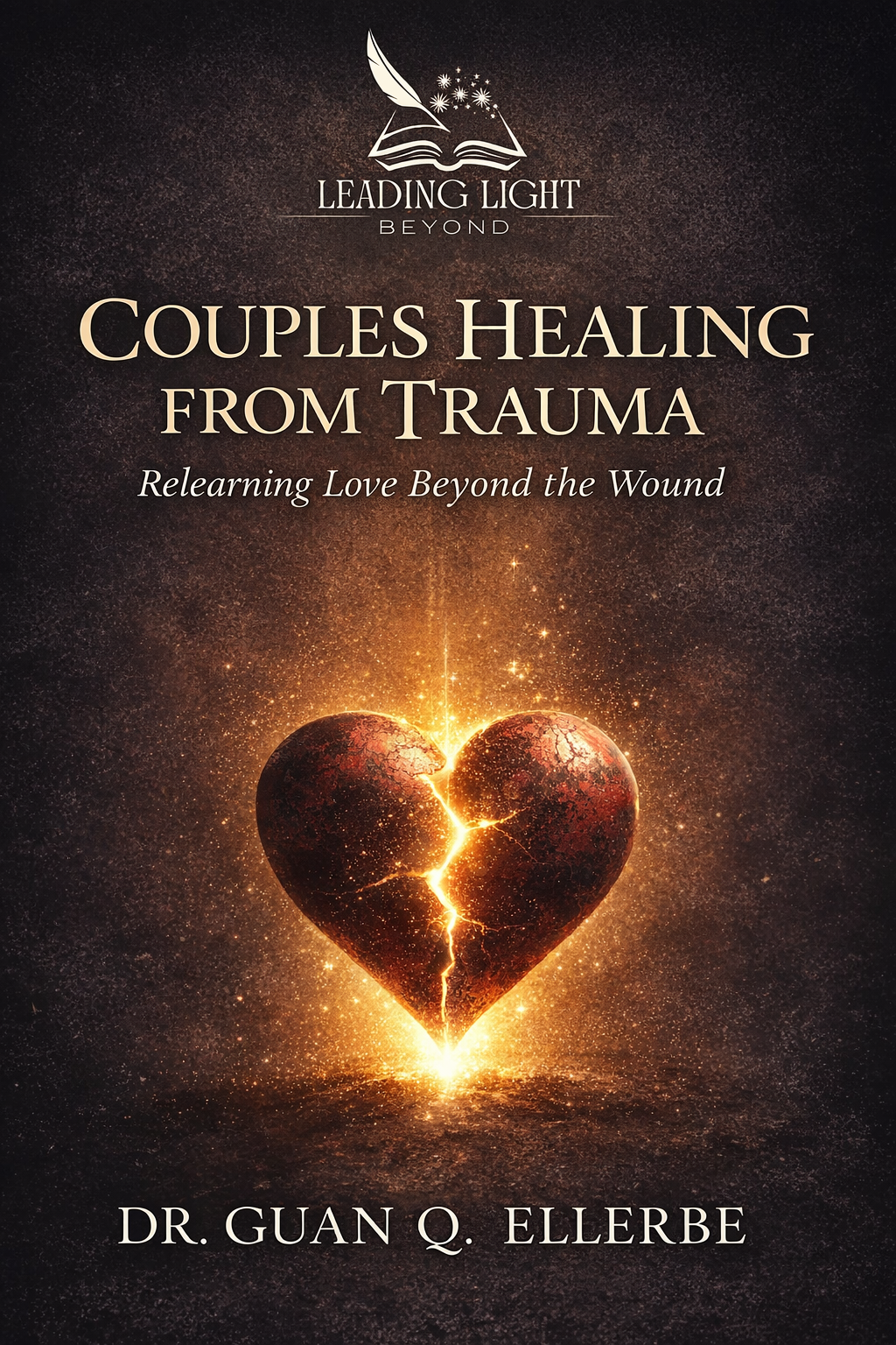 COUPLES HEALING WITH TRAUMA: RELEARNING LOVE BEYOND THE WOUND