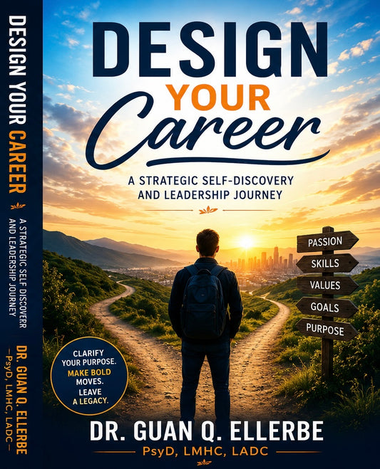DESIGN YOUR CAREER: A STRATEGIC SELF DISCOVERY AND LEADERSHIP JOURNEY