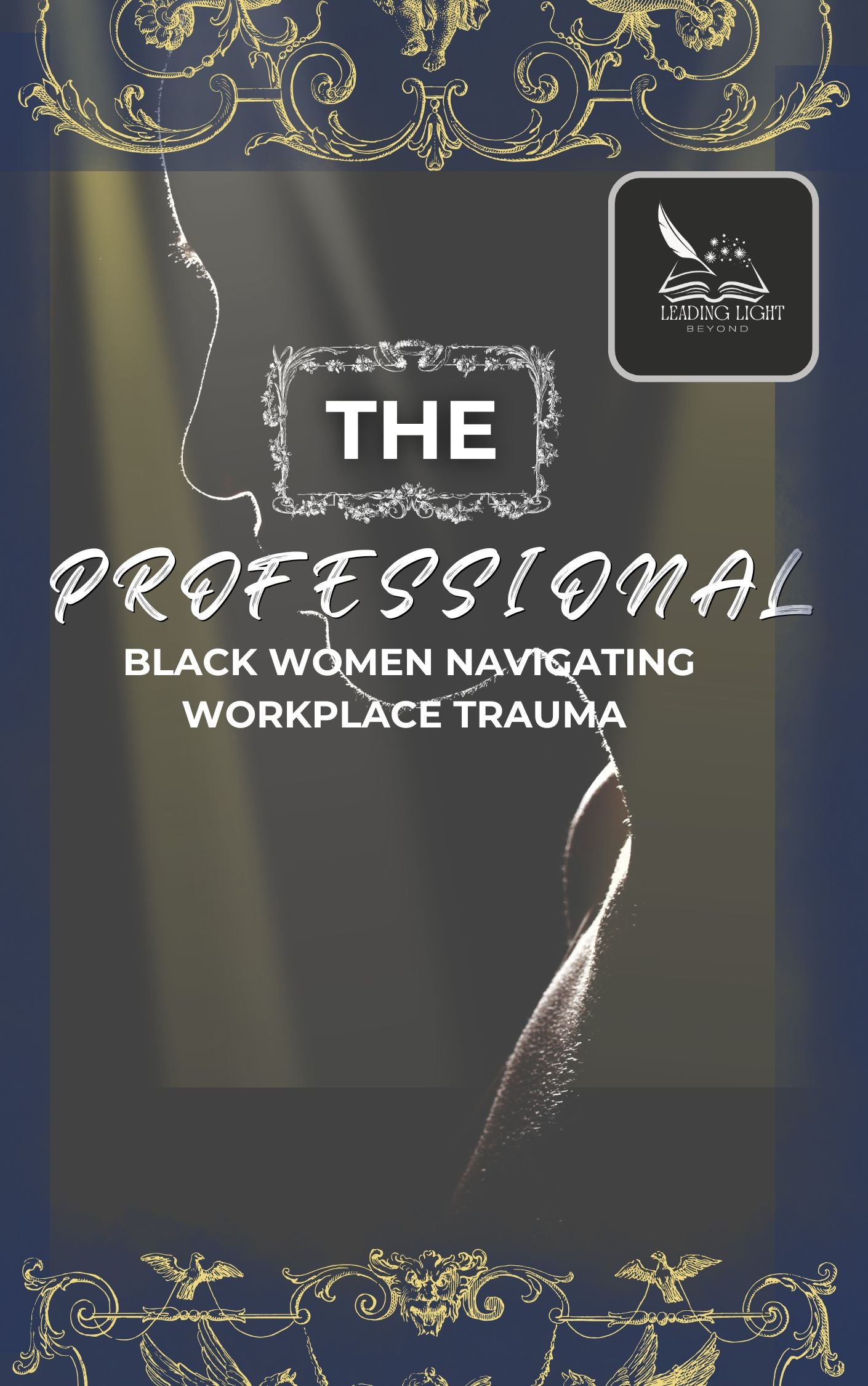 MORE THAN STRONG HEALING FROM WORKPLACE TRAUMA AND REDEFINING STRENGTH FOR BLACK WOMEN