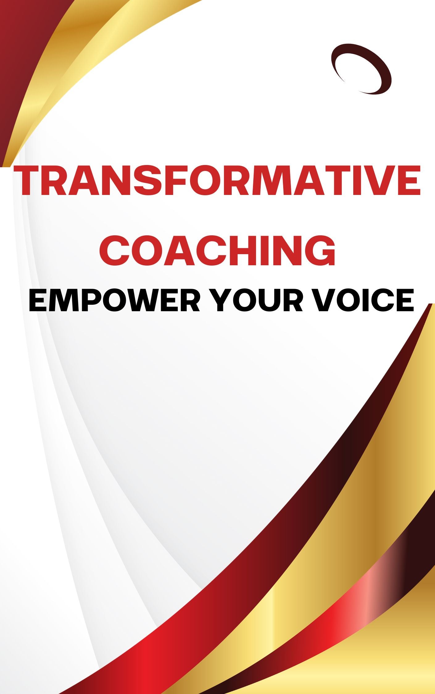 TRANSFORMATIVE COACHING – EMPOWER YOUR VOICE